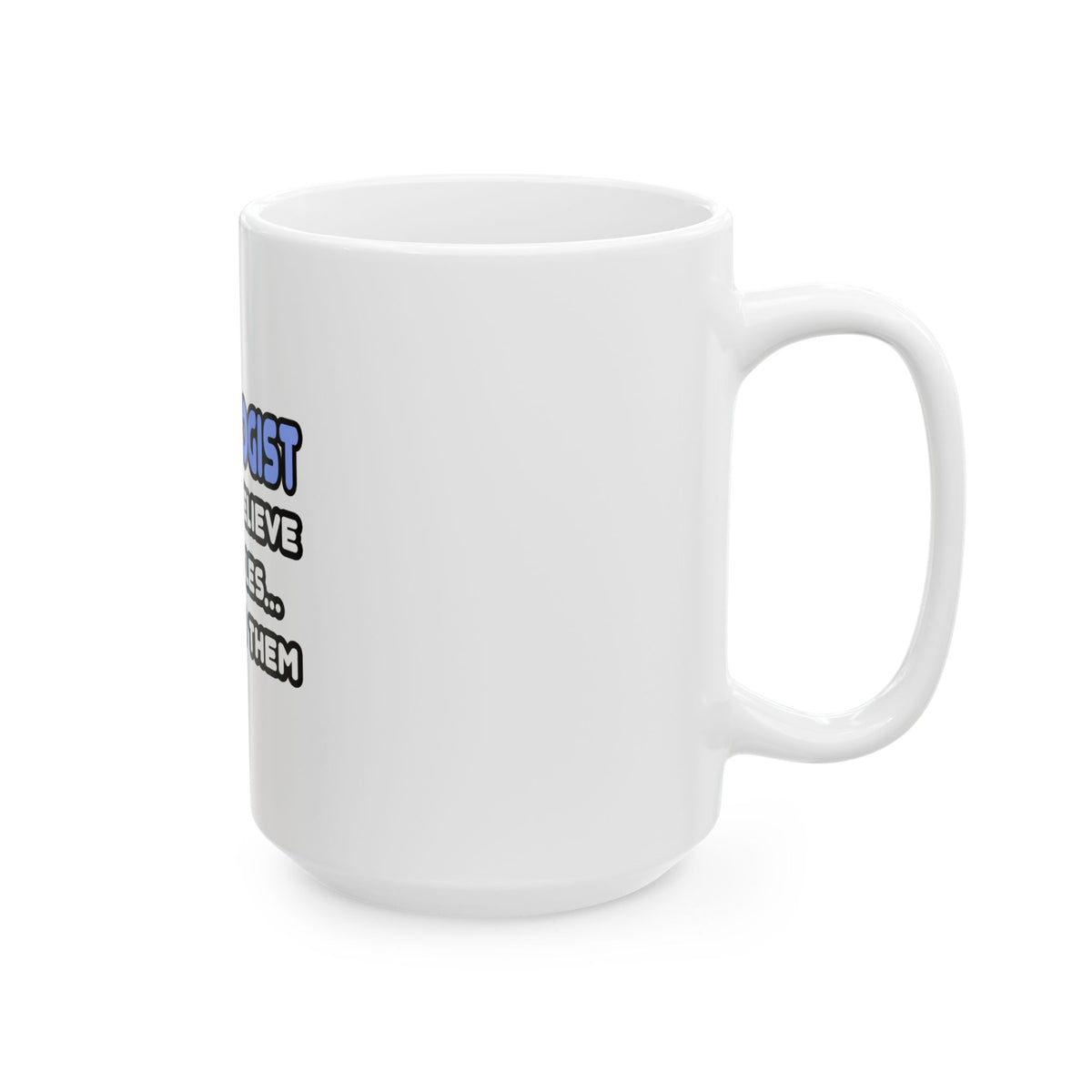 Miracles and Cardiologists - Ceramic Mug, (11oz, 15oz)