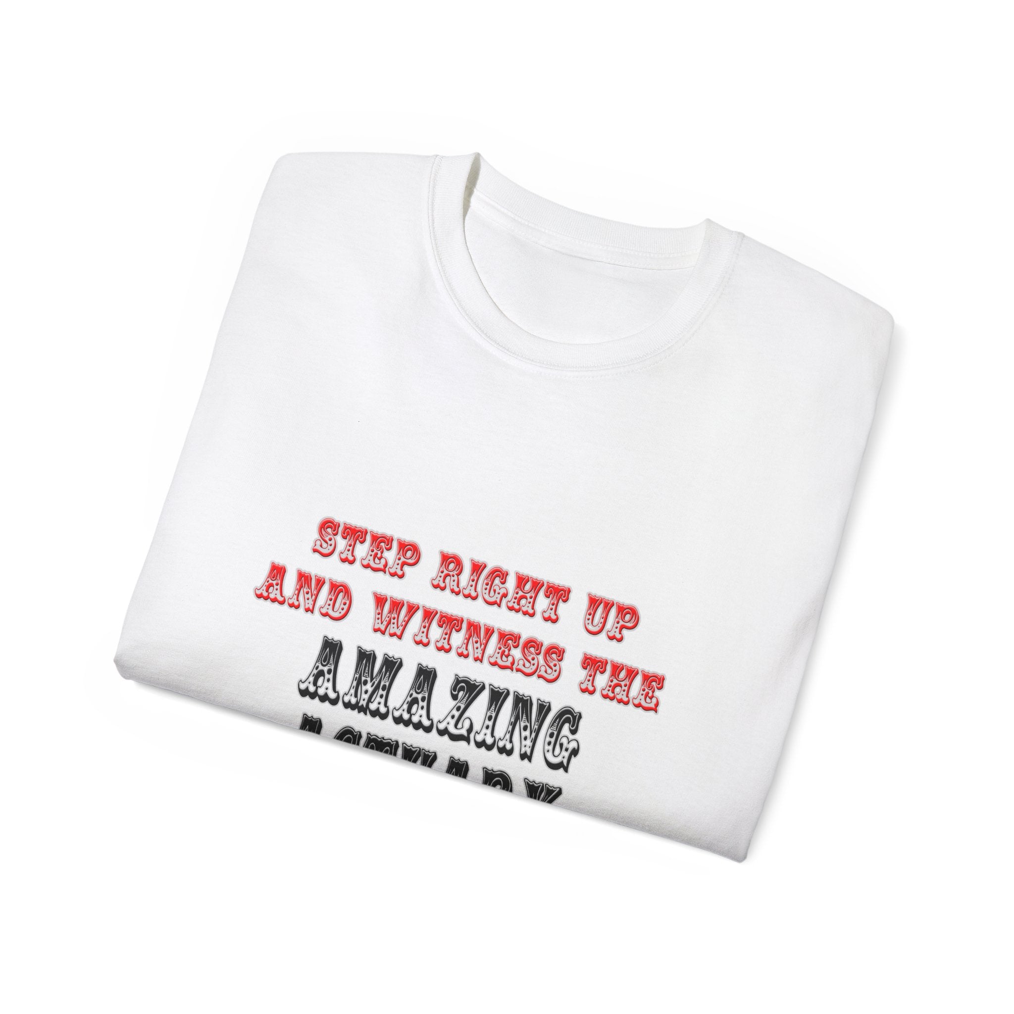 Witness The Amazing Actuary In Action - Unisex Ultra Cotton Tee