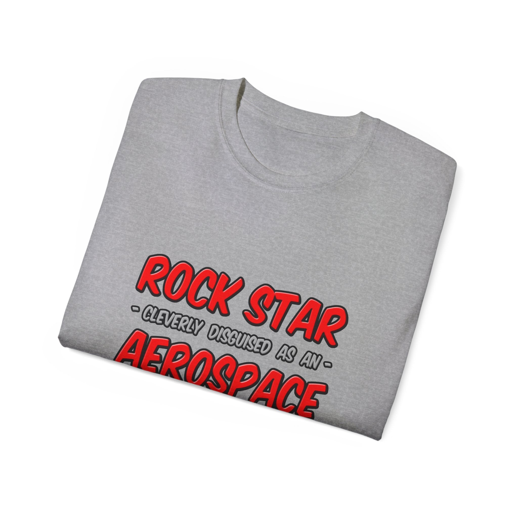 Rock Star...Aerospace Engineer - Unisex Ultra Cotton Tee