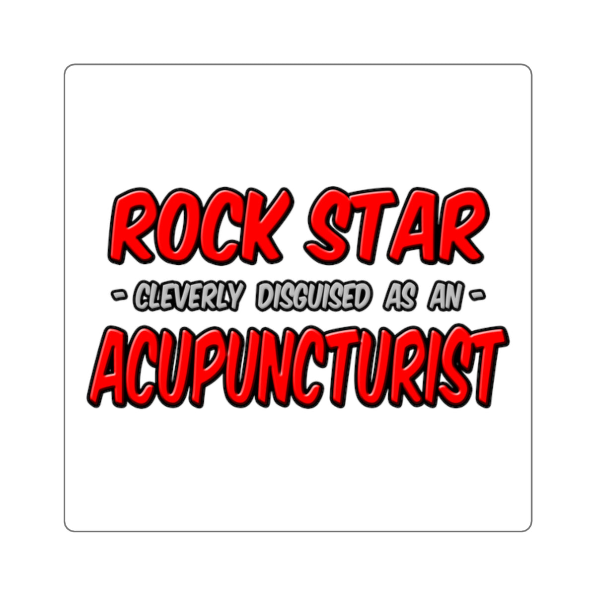 Rock Star .. Acupuncturist - Square Stickers