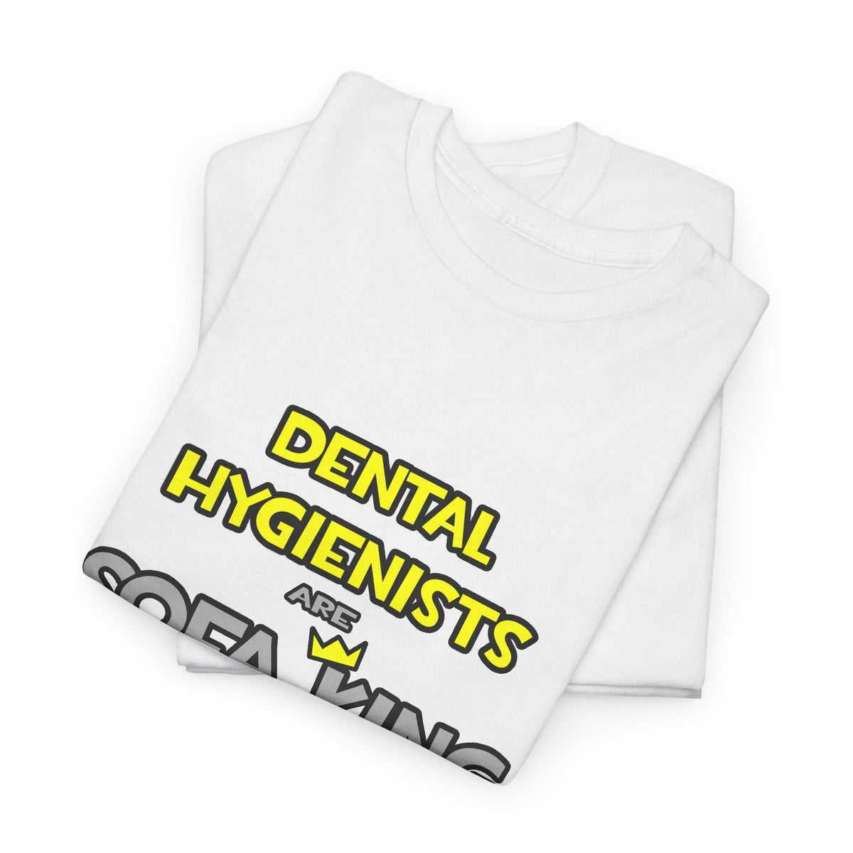 Dental Hygienists Are Sofa King Cool - Unisex Heavy Cotton Tee