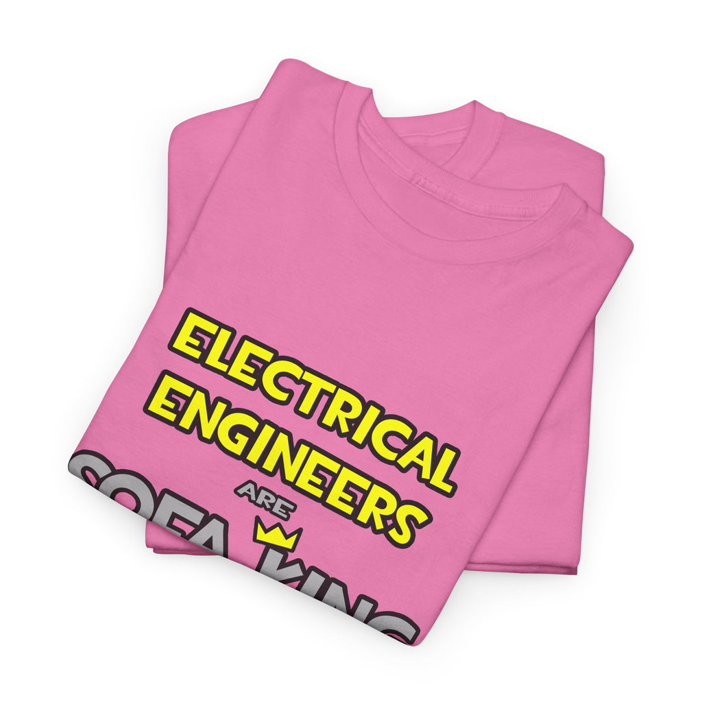 Electrical Engineers Are Sofa King Cool - Unisex Heavy Cotton Tee