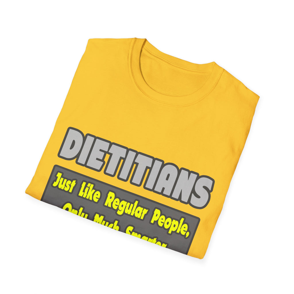 Dietitians...Smarter - Unisex Softstyle T-Shirt