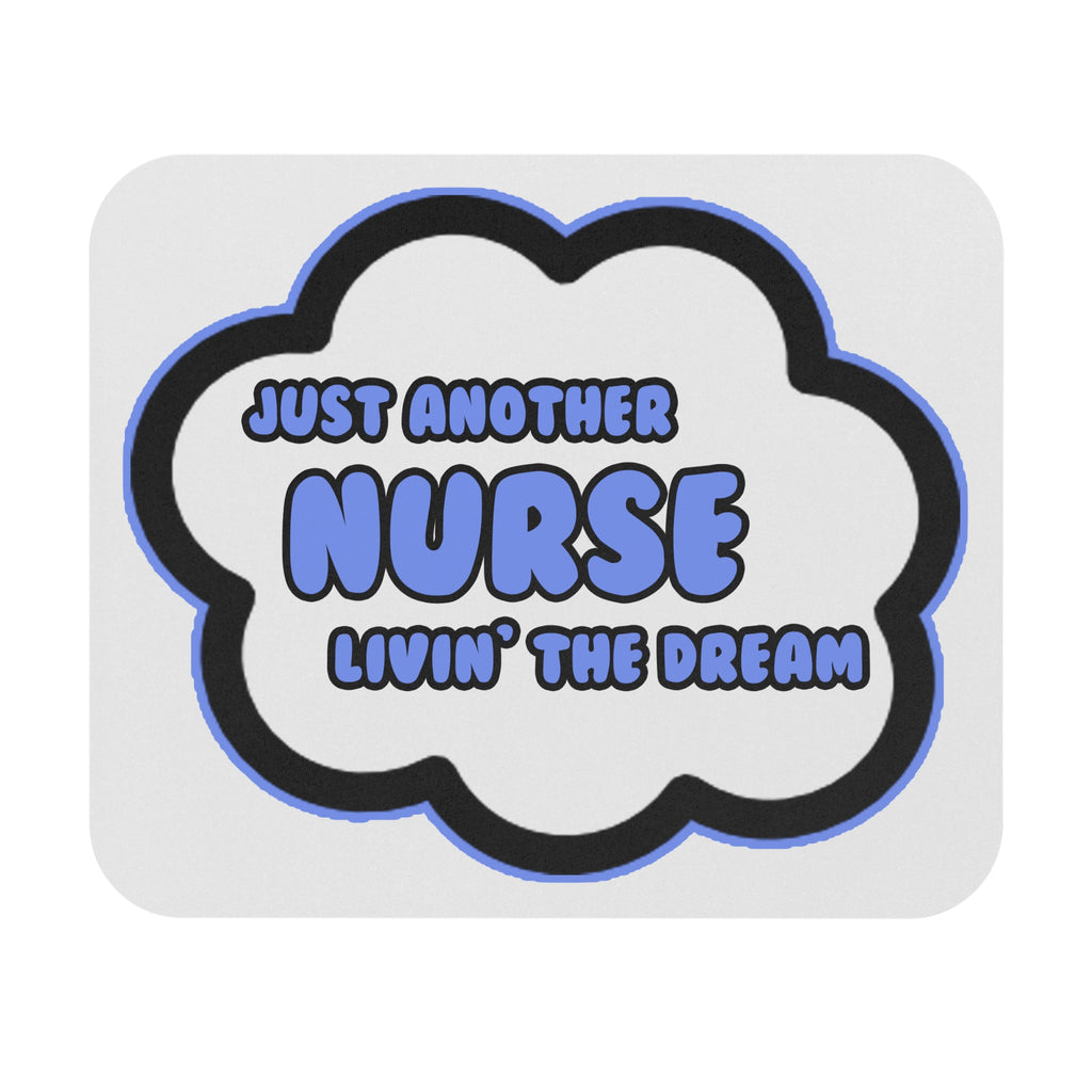 Nurse .. Livin' The Dream - Mouse Pad (Rectangle)