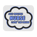 Nurse .. Livin' The Dream - Mouse Pad (Rectangle)