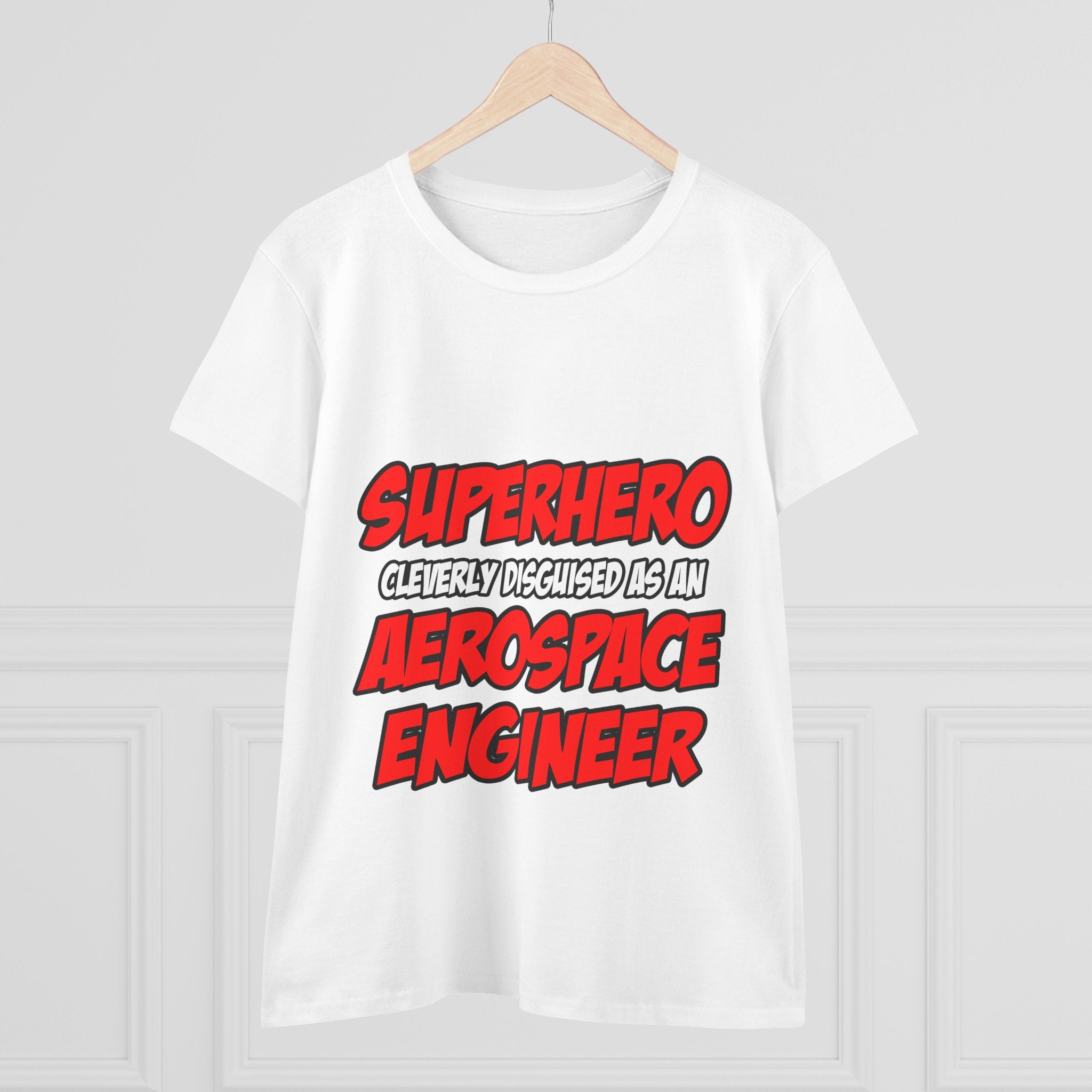 Superhero...Aerospace Engineer - Women's Midweight Cotton Tee