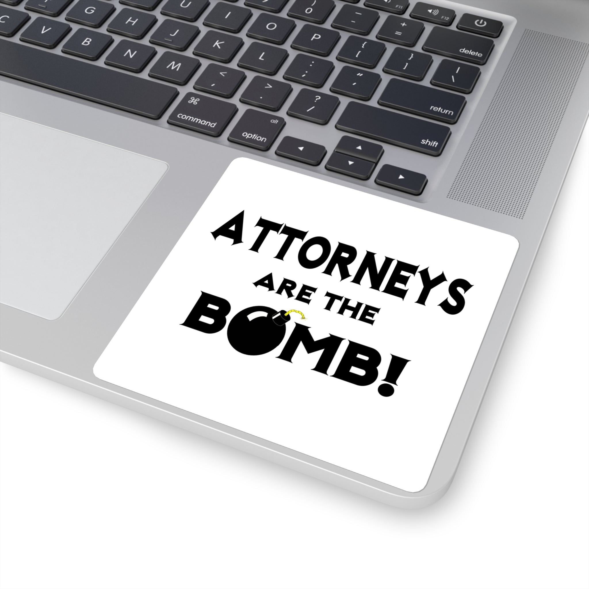 Attorneys Are The Bomb! - Square Stickers