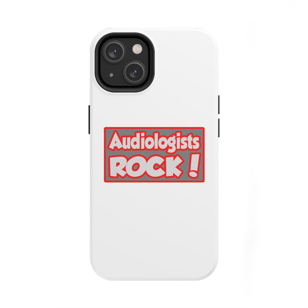 Audiologists Rock! - Tough Phone Cases