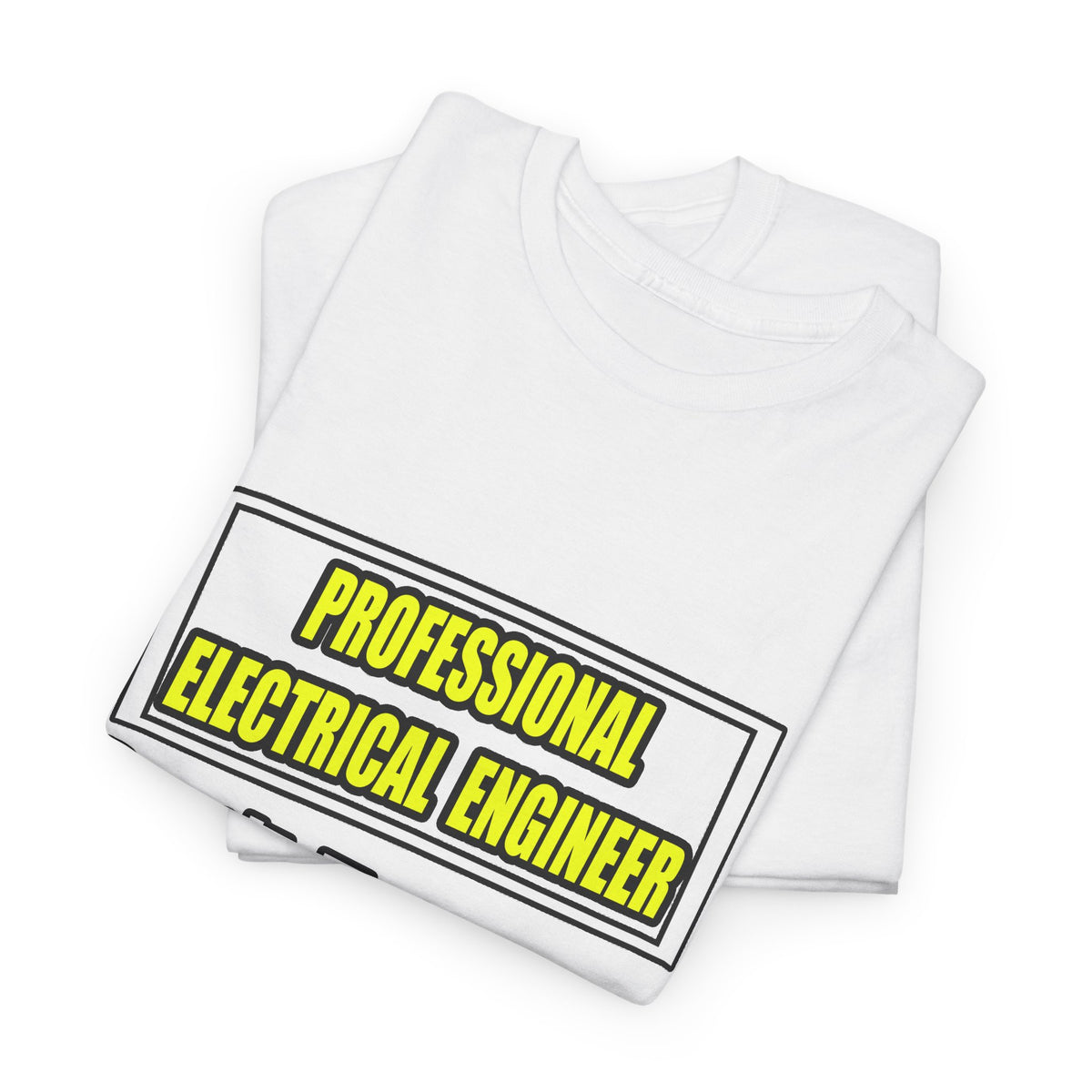 Professional Electrical Engineer...Joke - Unisex Heavy Cotton Tee