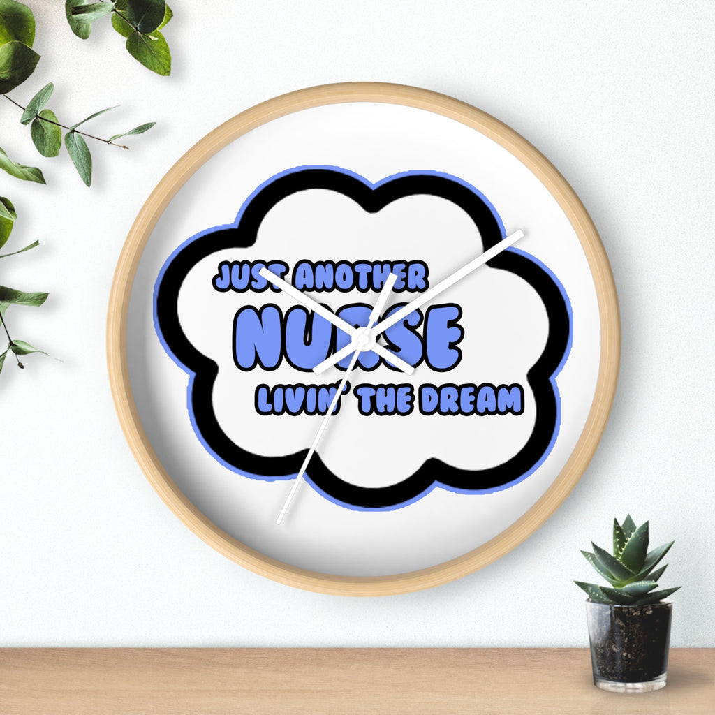 Nurse .. Livin' The Dream - Wall Clock