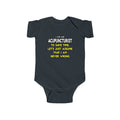 Acupuncturist .. Assume I Am Never Wrong - Infant Fine Jersey Bodysuit