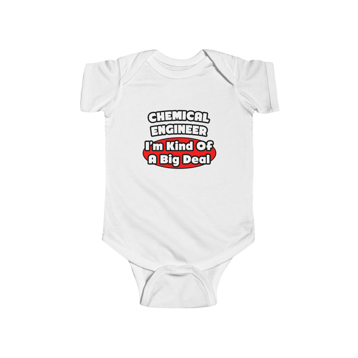 Chemical Engineer...Big Deal (2) - Infant Fine Jersey Bodysuit