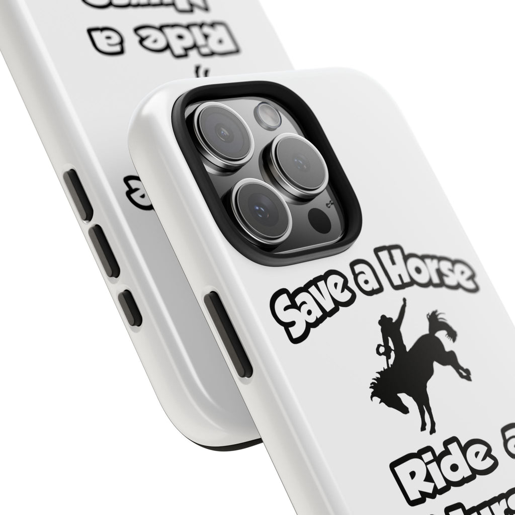 Save a Horse .. Ride a Nurse - Tough Phone Cases