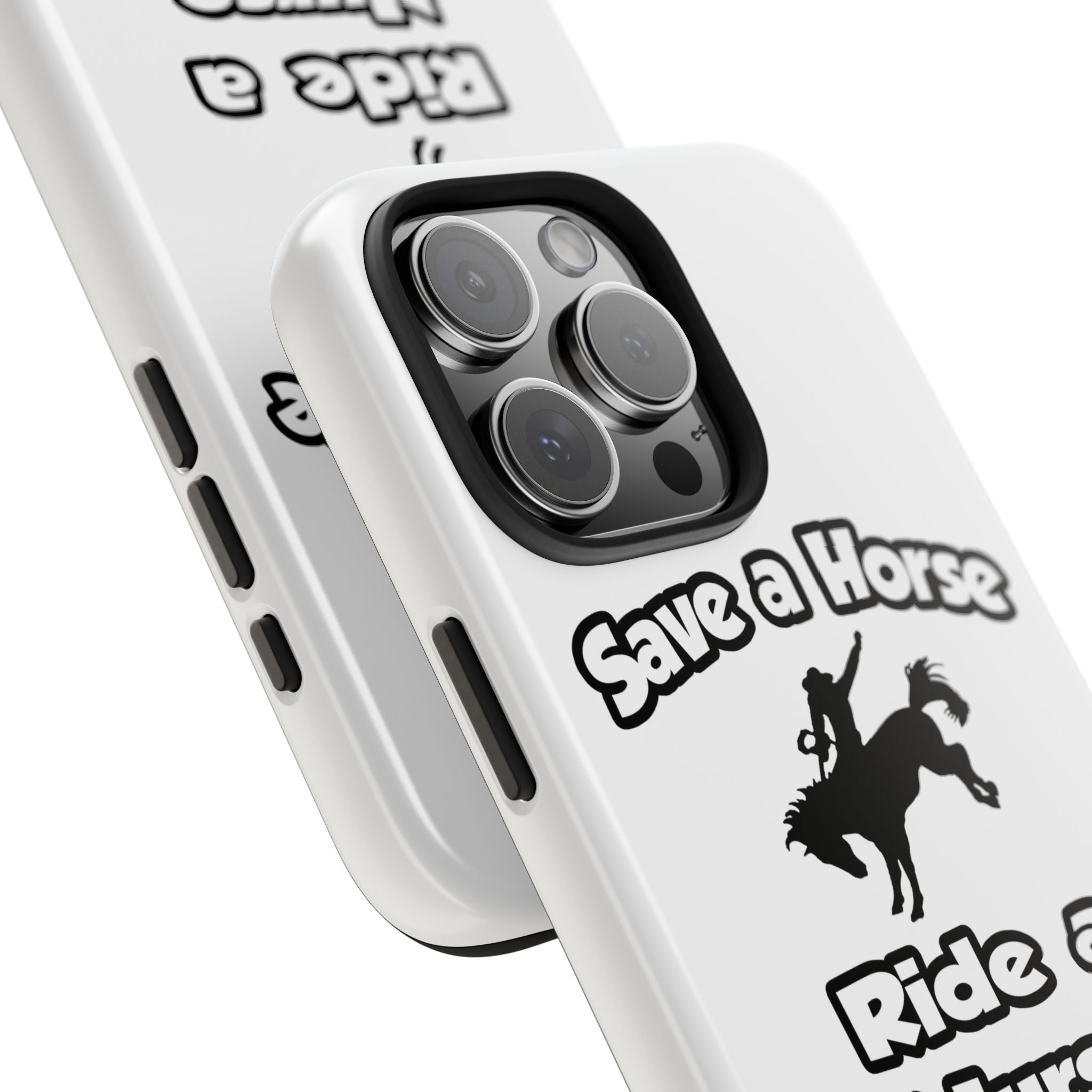 Save a Horse .. Ride a Nurse - Tough Phone Cases