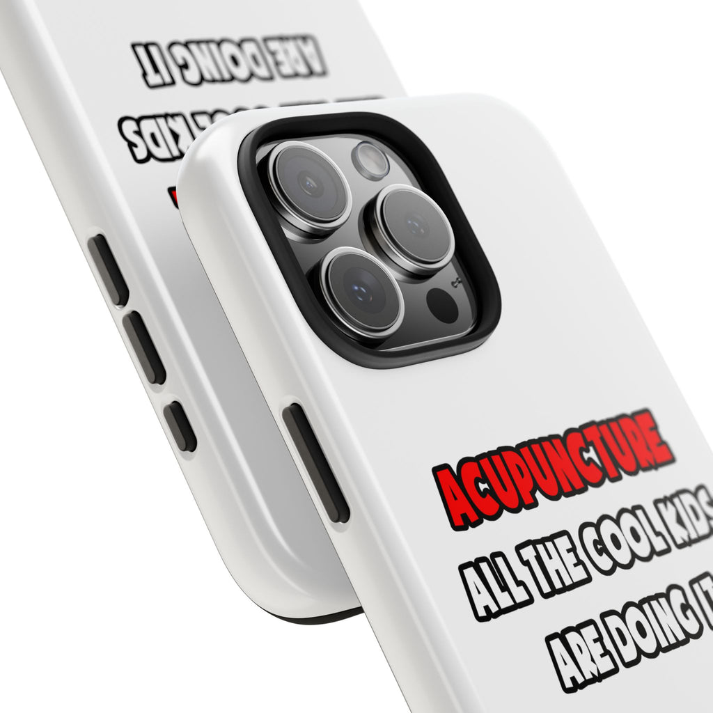 Funny Acupuncturist Shirts and Gifts - Tough Phone Cases