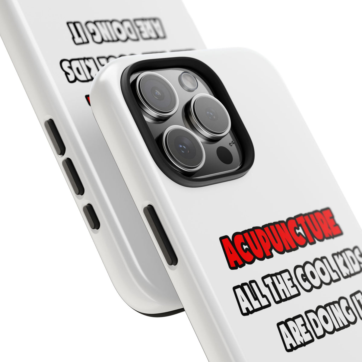 Funny Acupuncturist Shirts and Gifts - Tough Phone Cases