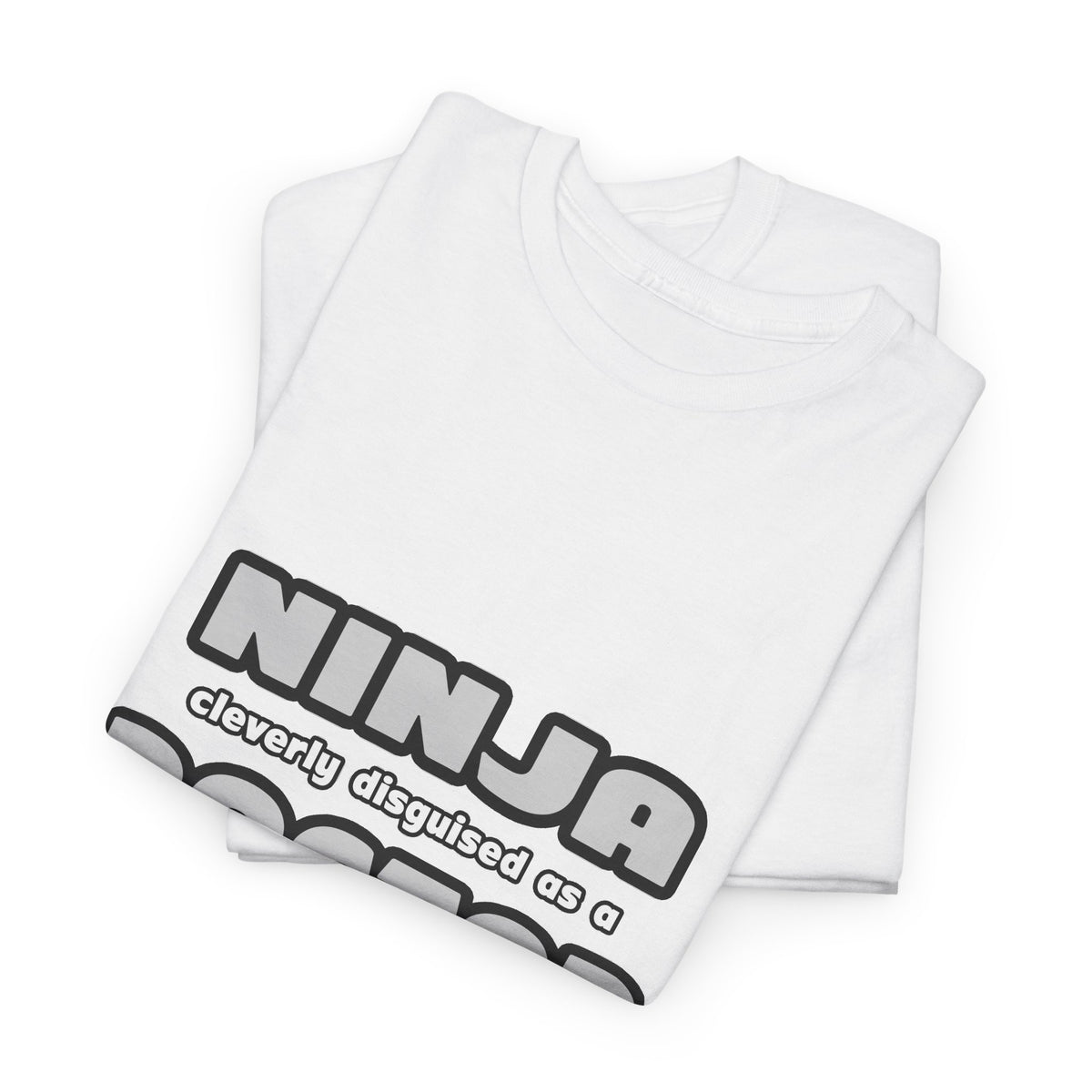 Ninja Cleverly Disguised As A Doctor - Unisex Heavy Cotton Tee