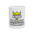 King of Aerospace Engineering - Ceramic Mug, (11oz, 15oz)