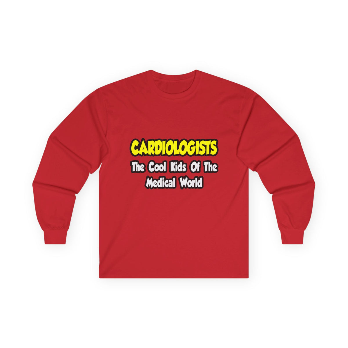 Cardiologists...Cool Kids of Medical World - Unisex Ultra Cotton Long Sleeve Tee