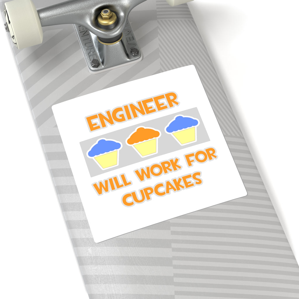 Engineer ... Will Work For Cupcakes - Square Stickers