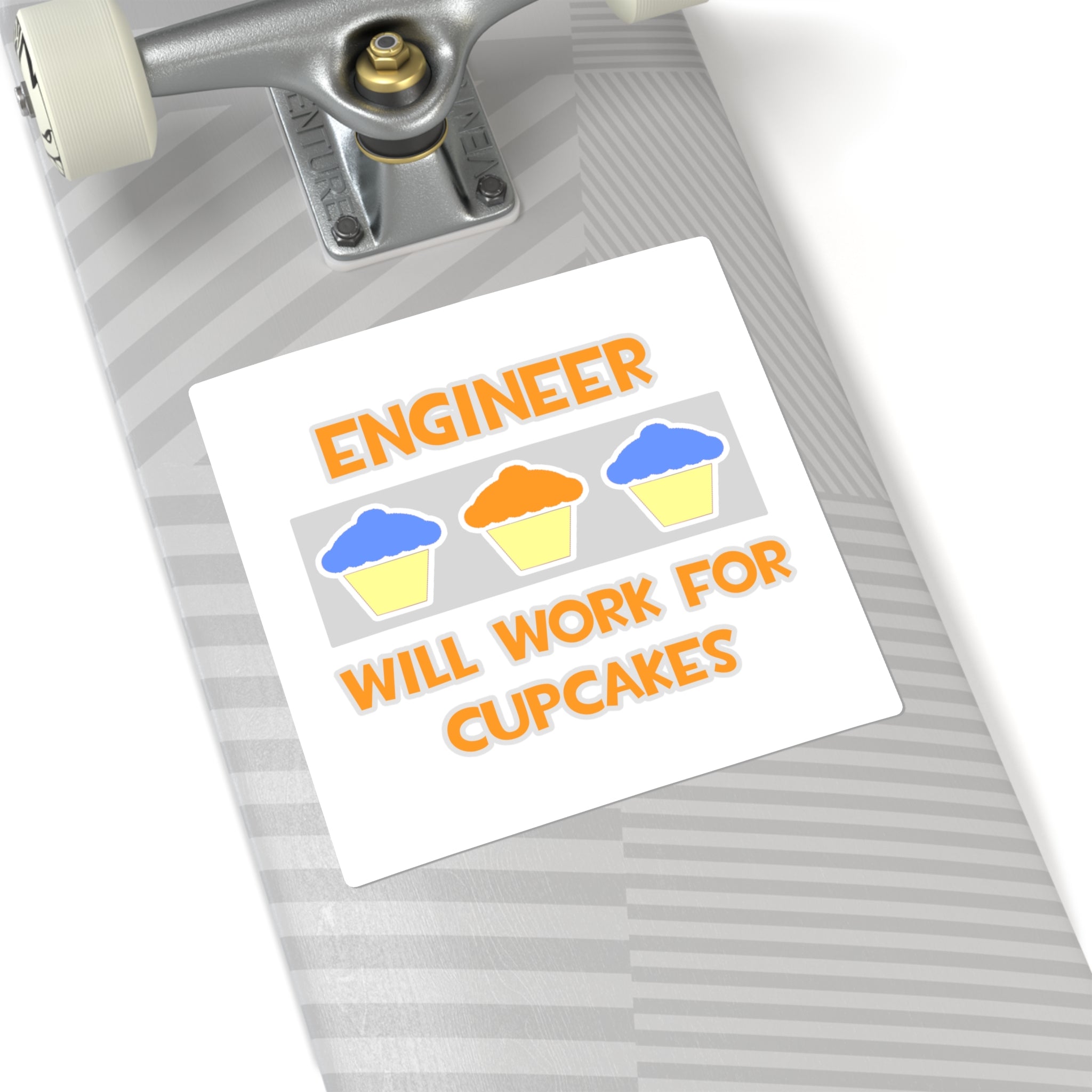 Engineer ... Will Work For Cupcakes - Square Stickers