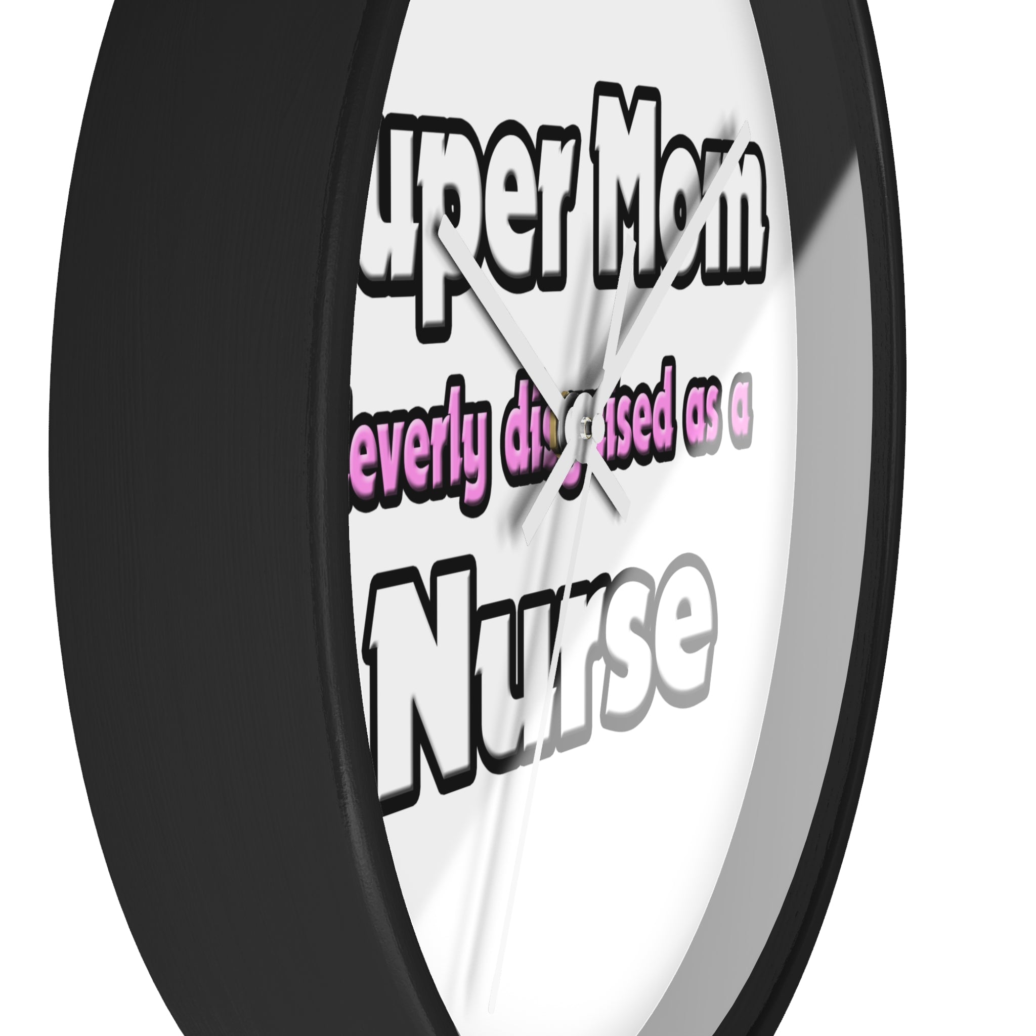 Super Mom ... Nurse - Wall Clock