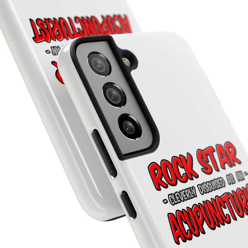 Rock Star .. Acupuncturist - Tough Phone Cases