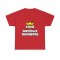 King of Aerospace Engineering - Unisex Heavy Cotton Tee