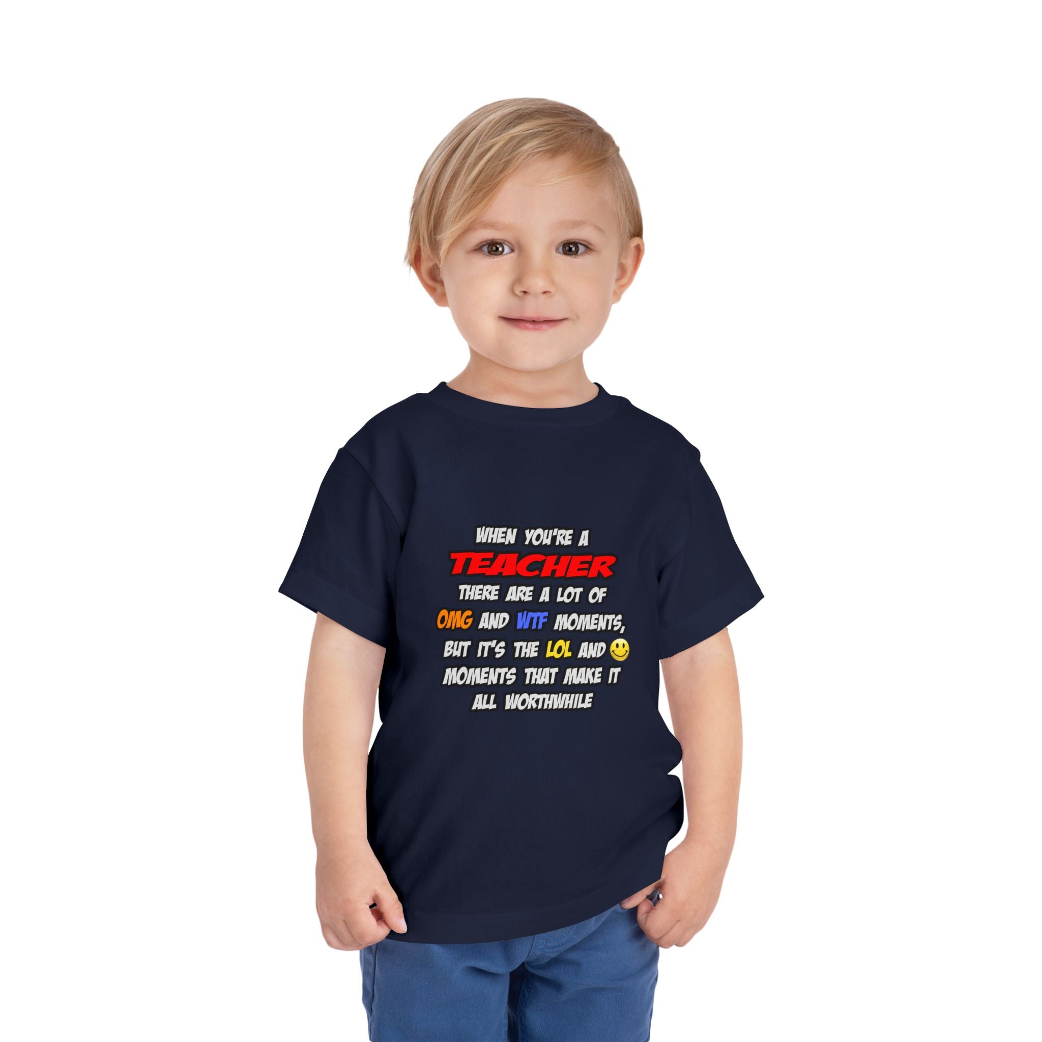 Teacher .. OMG WTF LOL - Toddler Short Sleeve Tee