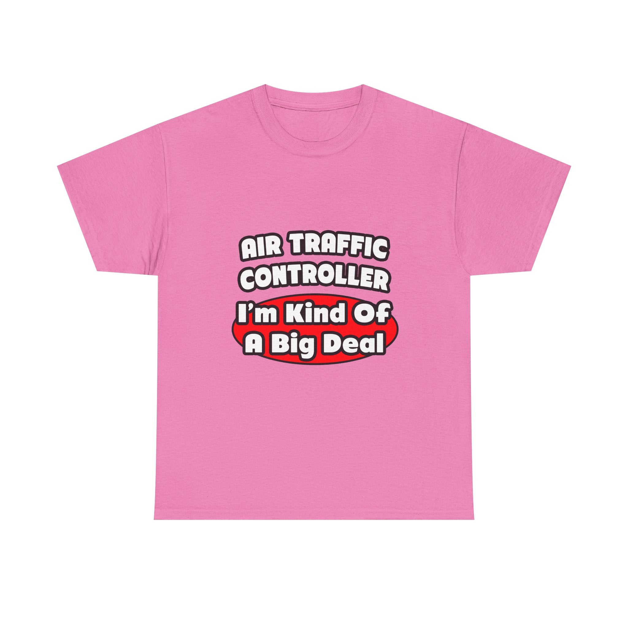 Air Traffic Controller...Big Deal - Unisex Heavy Cotton Tee