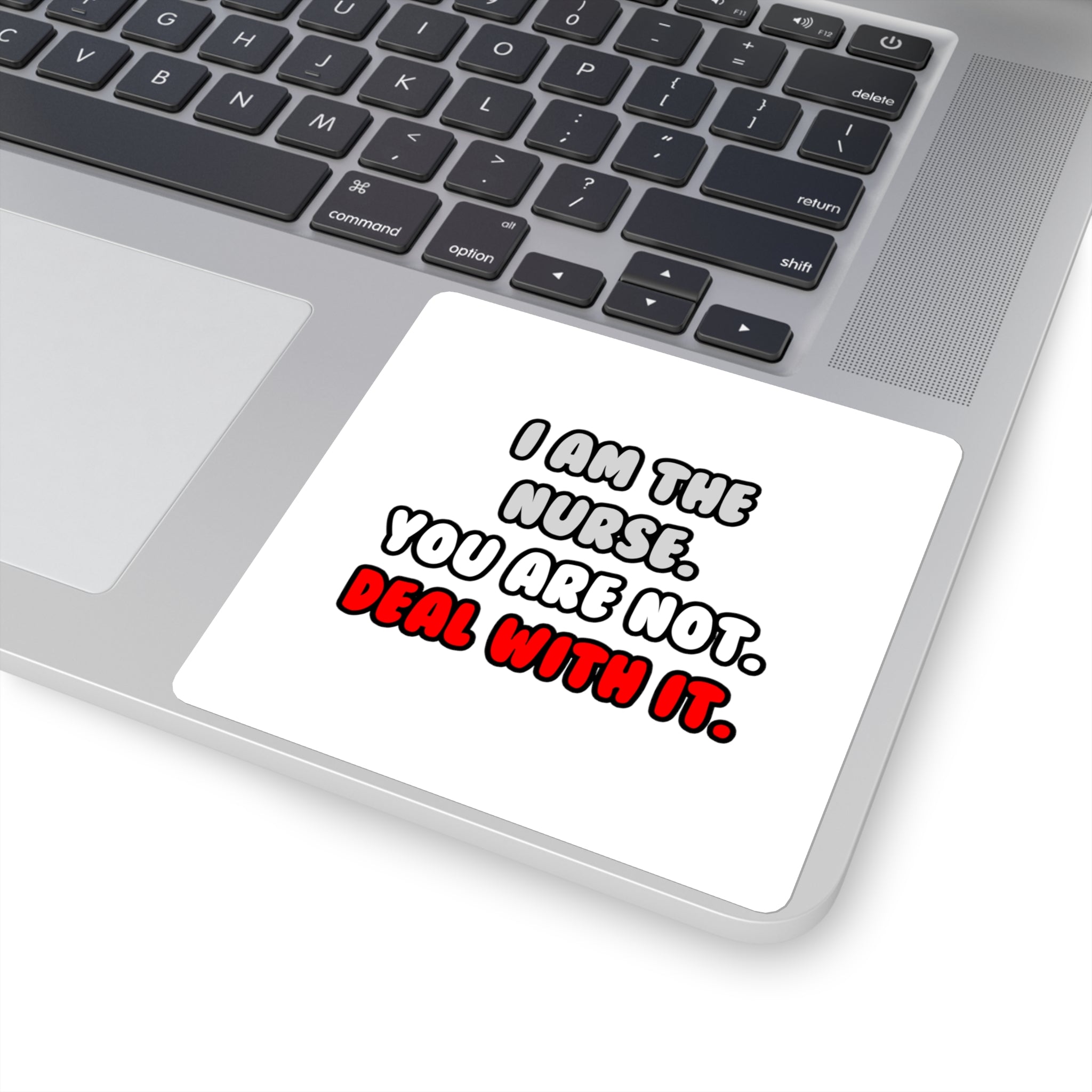 Deal With It ... Funny Nurse - Square Stickers