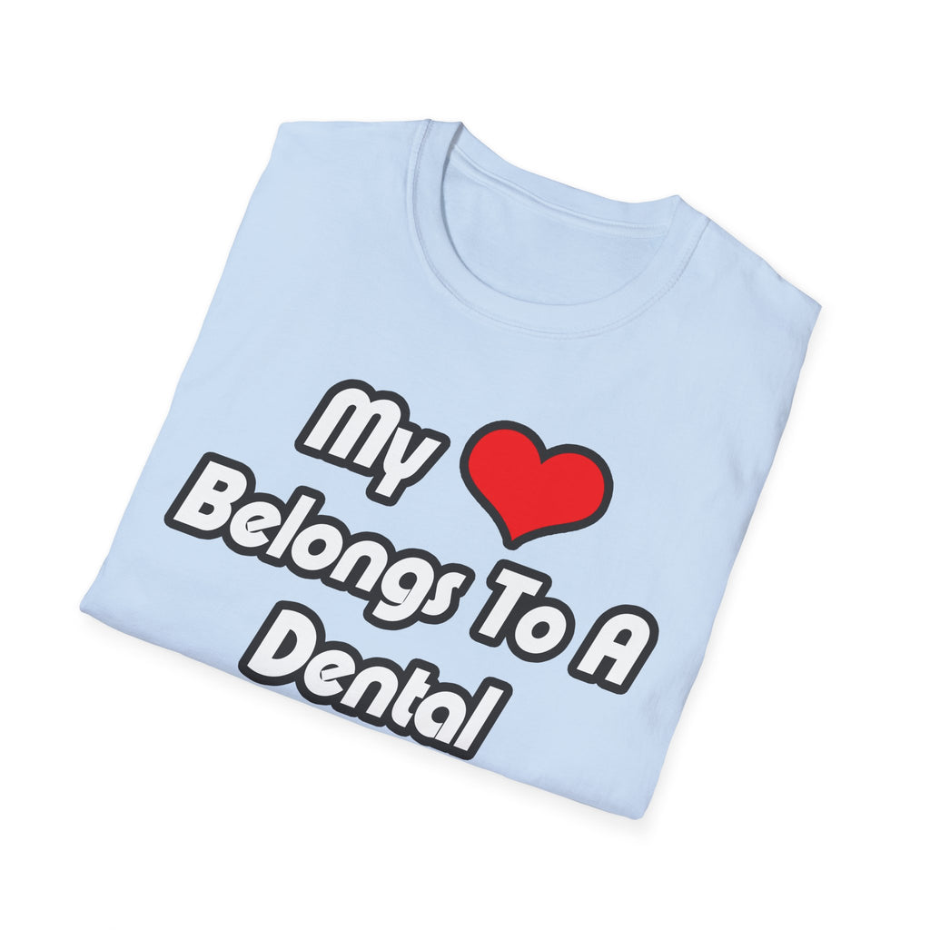 My Heart Belongs To A Dental Hygienist - Unisex Softstyle T-Shirt