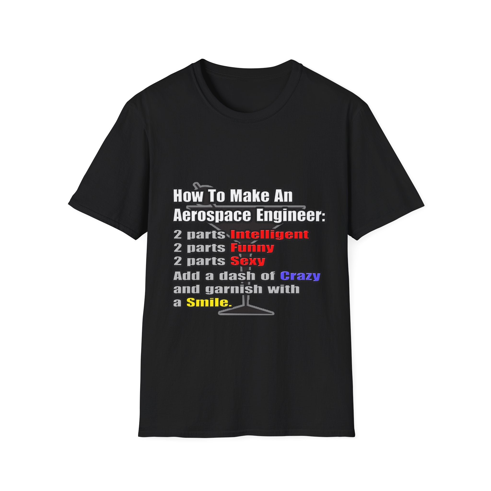 How To Make an Aerospace Engineer - Unisex Softstyle T-Shirt