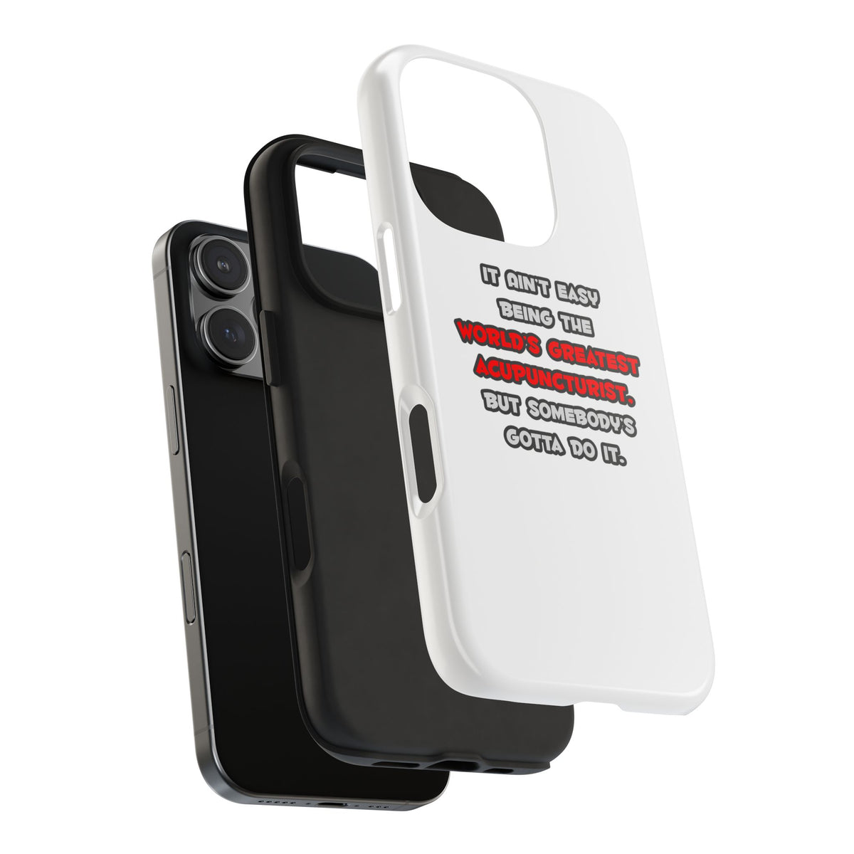 World's Greatest Acupuncturist Joke - Tough Phone Cases
