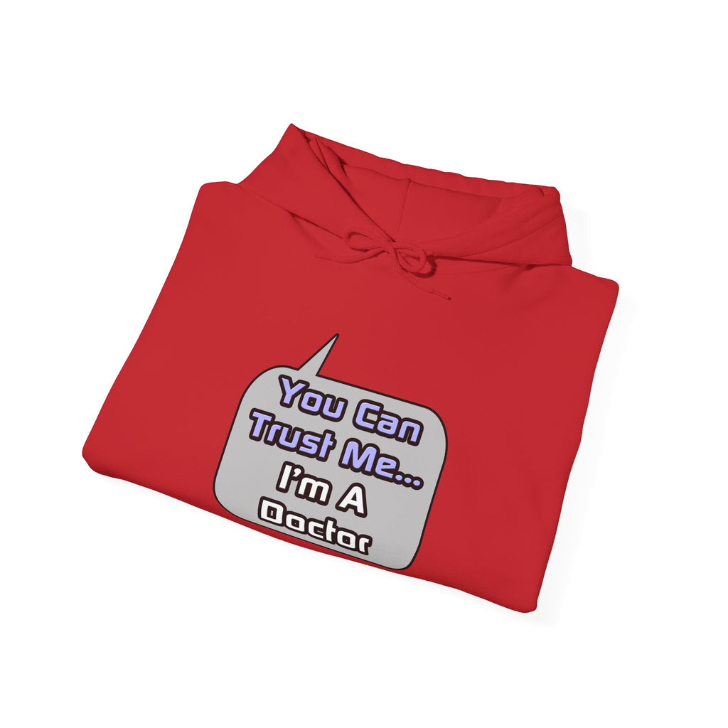 Trust Me .. I'm a Doctor - Unisex Heavy Blend™ Hooded Sweatshirt