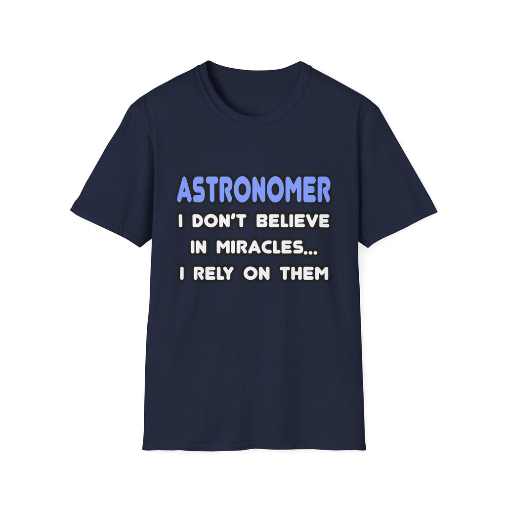 Miracles and Astronomers - Unisex Softstyle T-Shirt