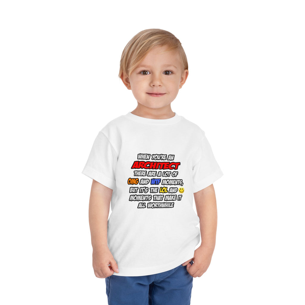 Architect .. OMG WTF LOL - Toddler Short Sleeve Tee