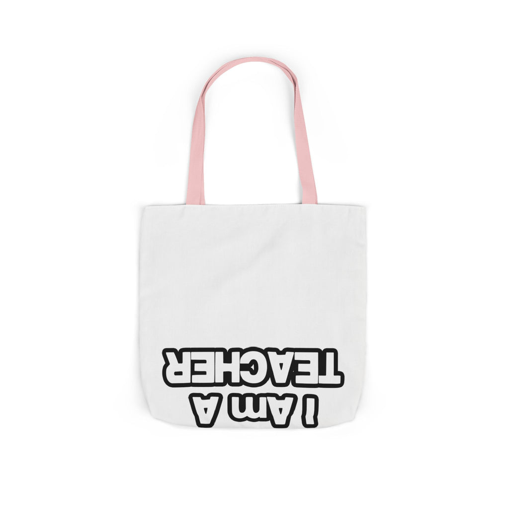 You Can't Scare Me...Teacher - Canvas Tote Bag, 5-Color Straps