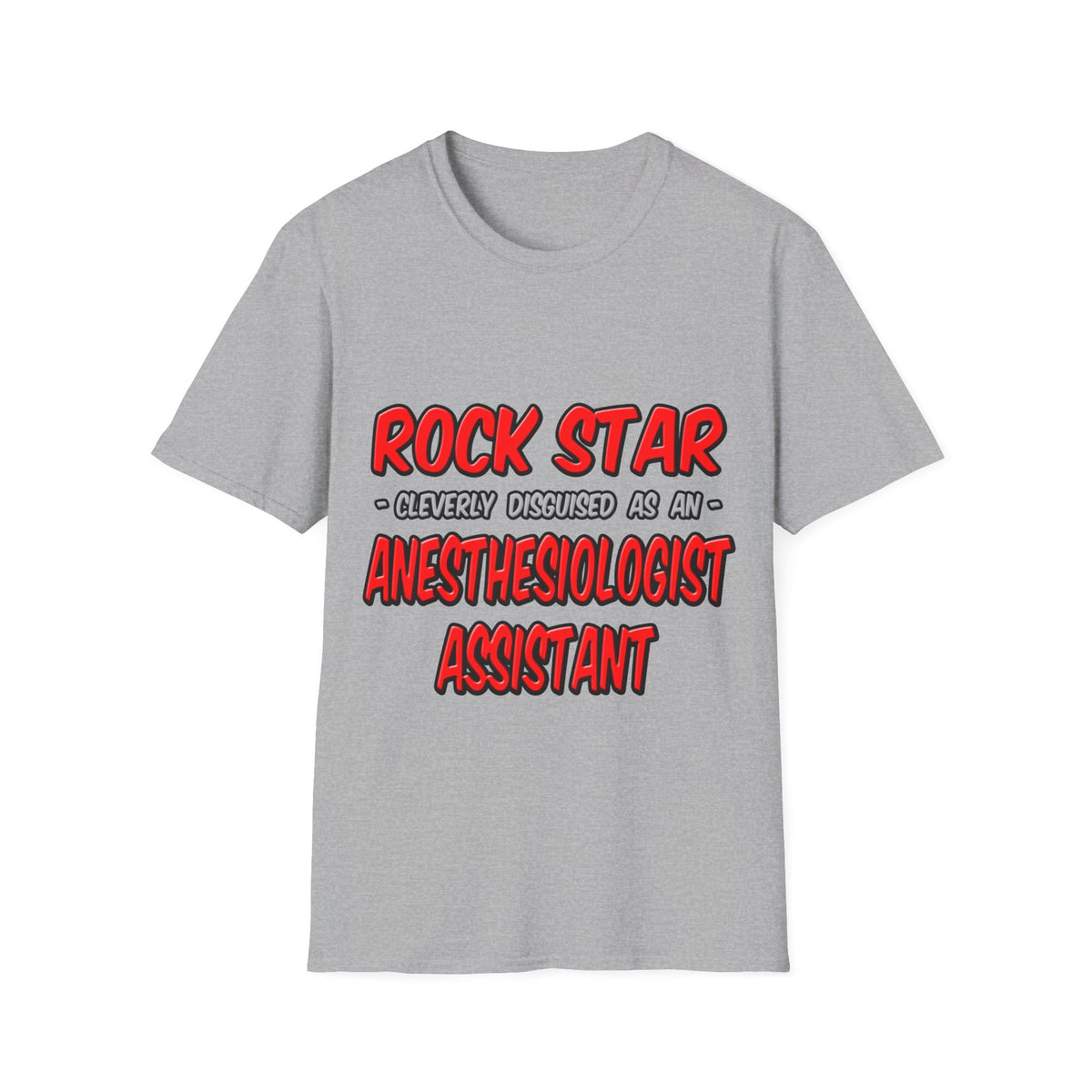 Rock Star .. Anesthesiologist Assistant - Unisex Softstyle T-Shirt