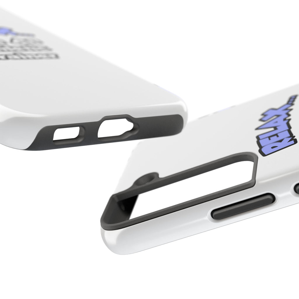 Relax ... I am an Athletic Trainer - Tough Phone Cases