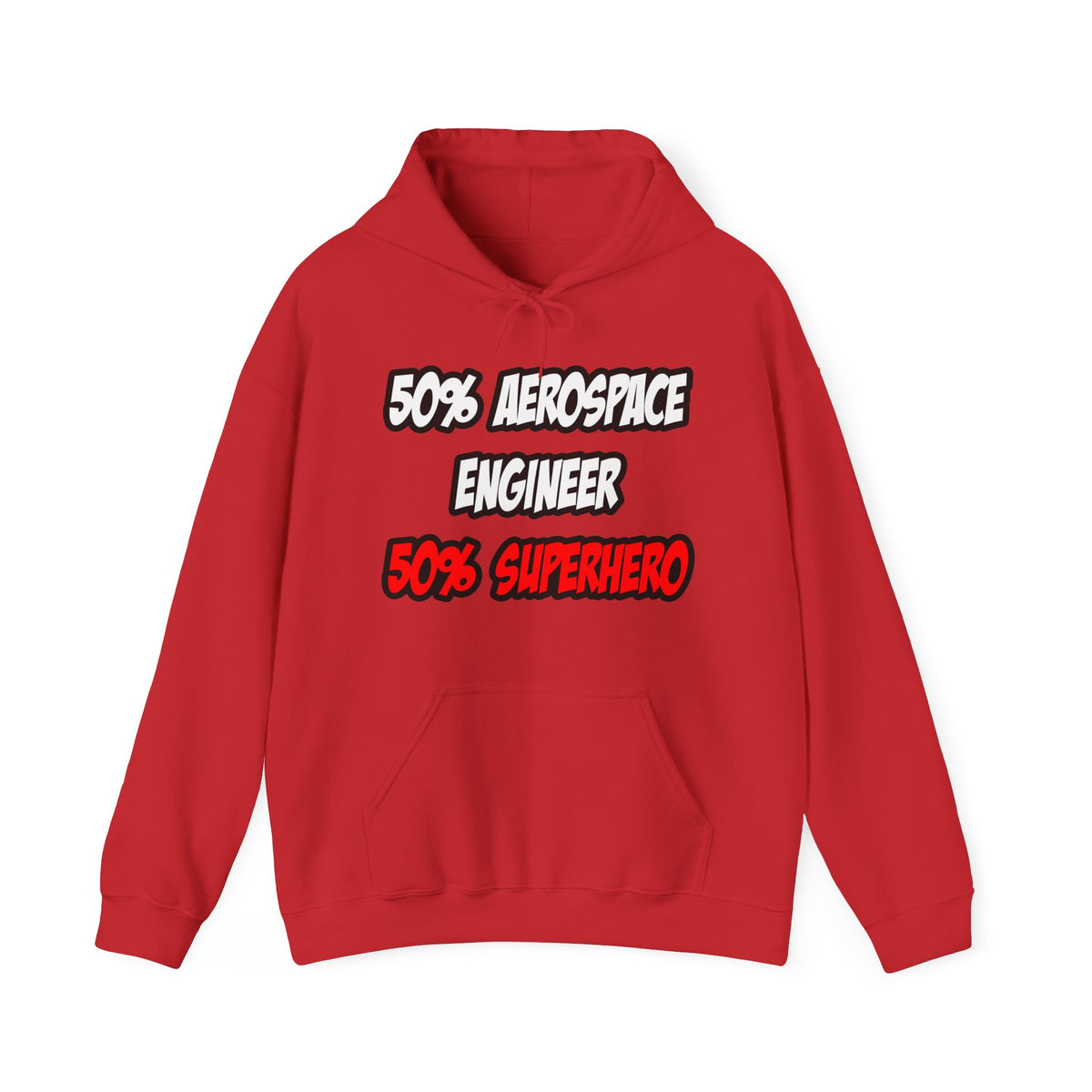 Half Aerospace Engineer...Half Superhero - Unisex Heavy Blend™ Hooded Sweatshirt