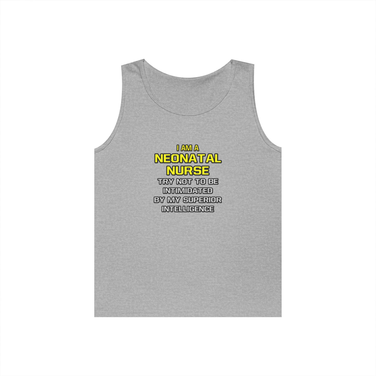 Neonatal Nurse...Superior Intelligence - Unisex Heavy Cotton Tank Top