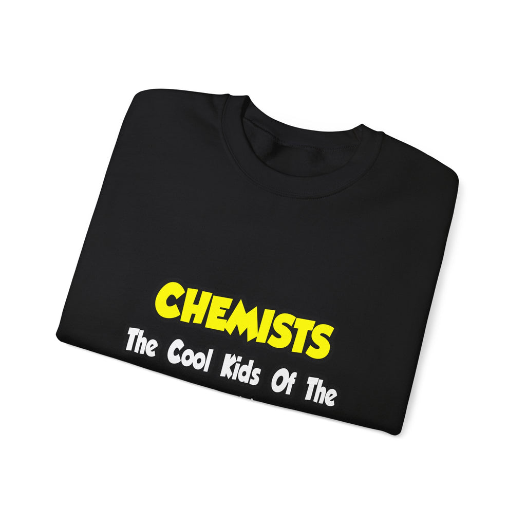 Chemists...Cool Kids of Science World - Unisex Heavy Blend™ Crewneck Sweatshirt