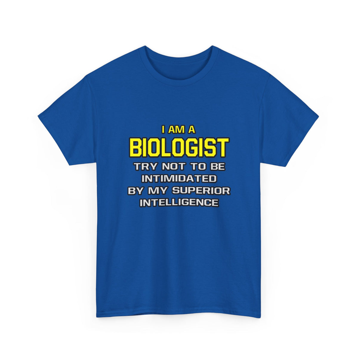 Biologist...Superior Intelligence - Unisex Heavy Cotton Tee