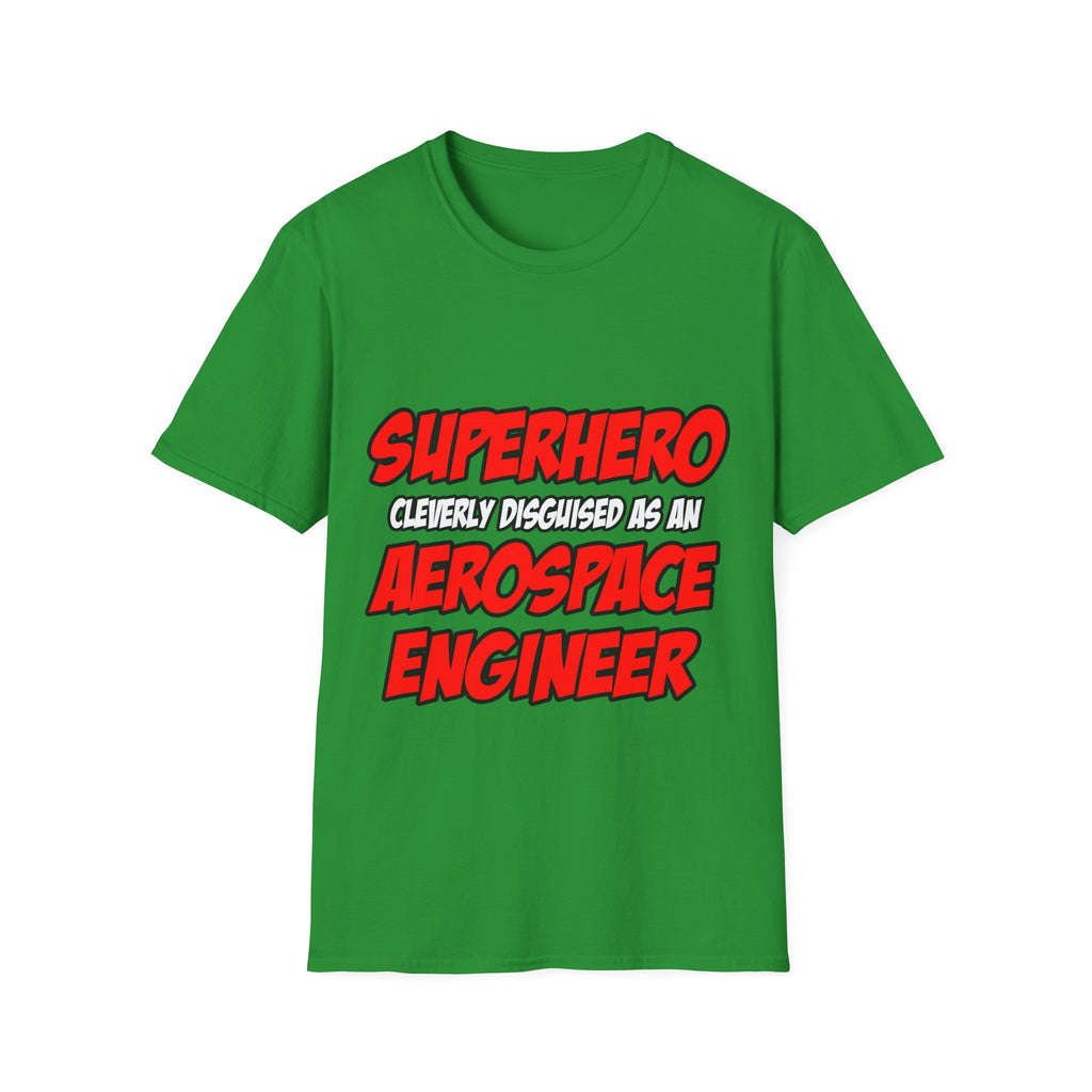Superhero...Aerospace Engineer - Unisex Softstyle T-Shirt