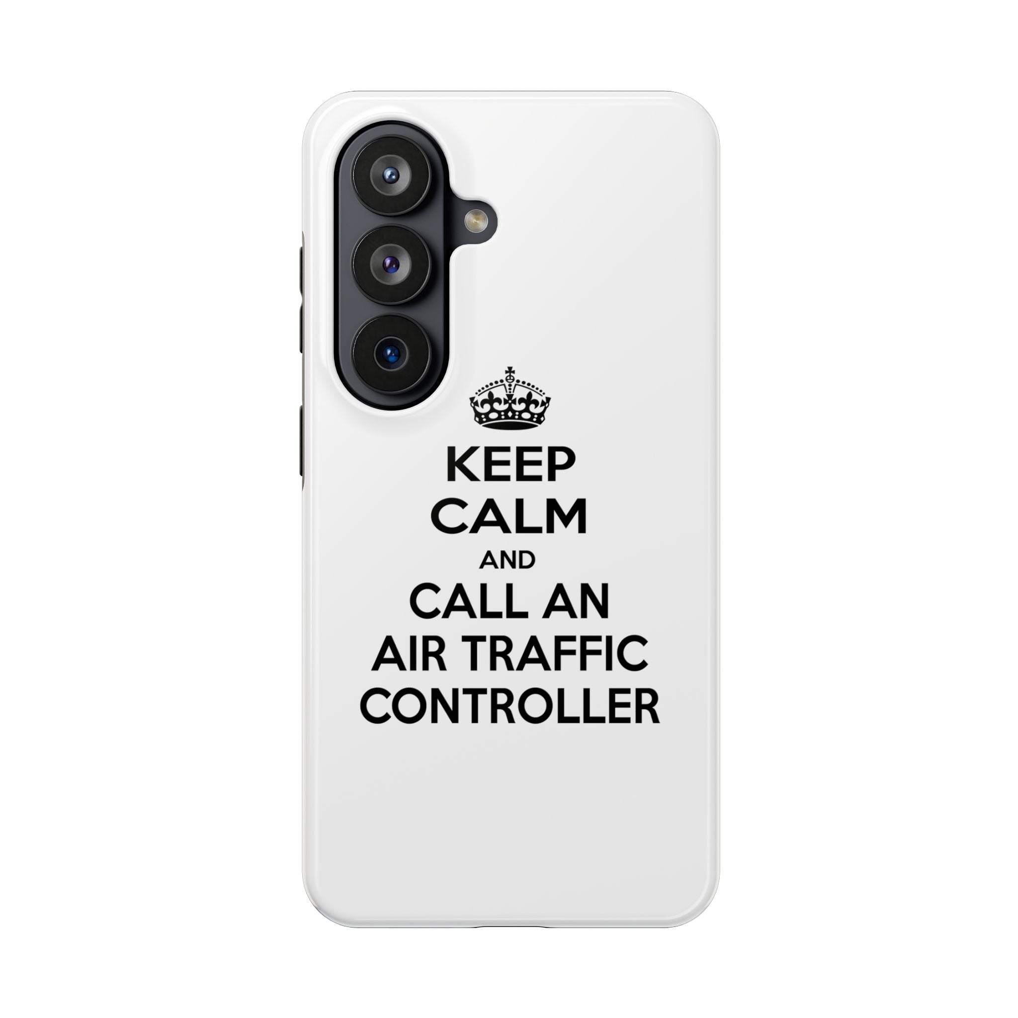 Keep Calm and Call an Air Traffic Controller - Tough Phone Cases