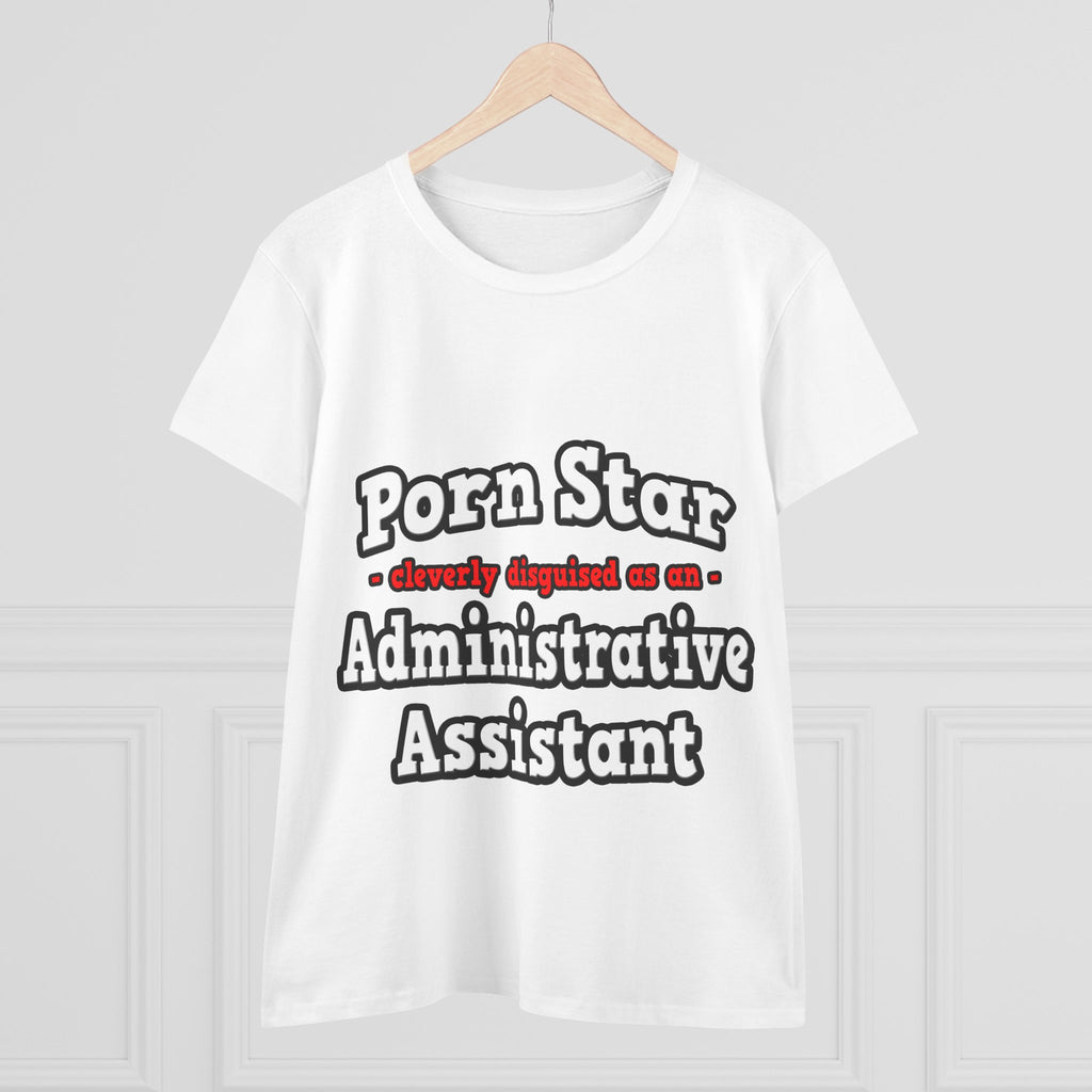 Porn Star...Administrative Assistant - Women's Midweight Cotton Tee