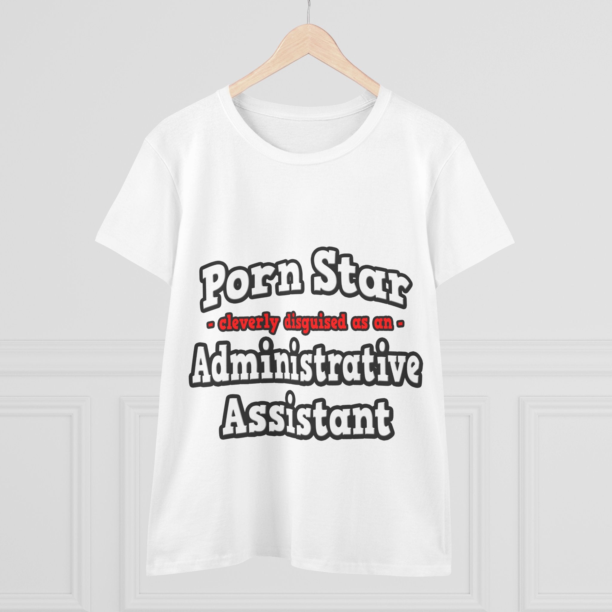 Porn Star...Administrative Assistant - Women's Midweight Cotton Tee