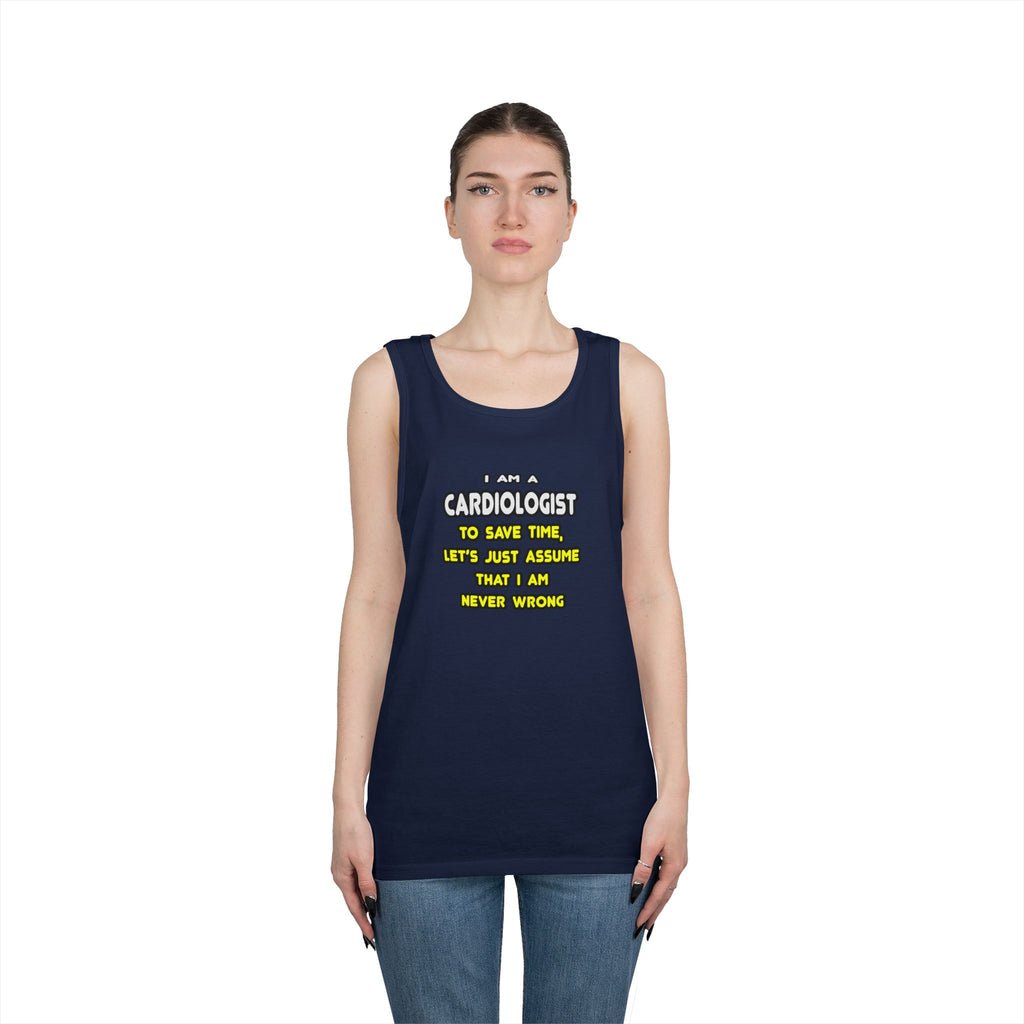 Funny Cardiologist T Shirts and Gifts - Unisex Heavy Cotton Tank Top