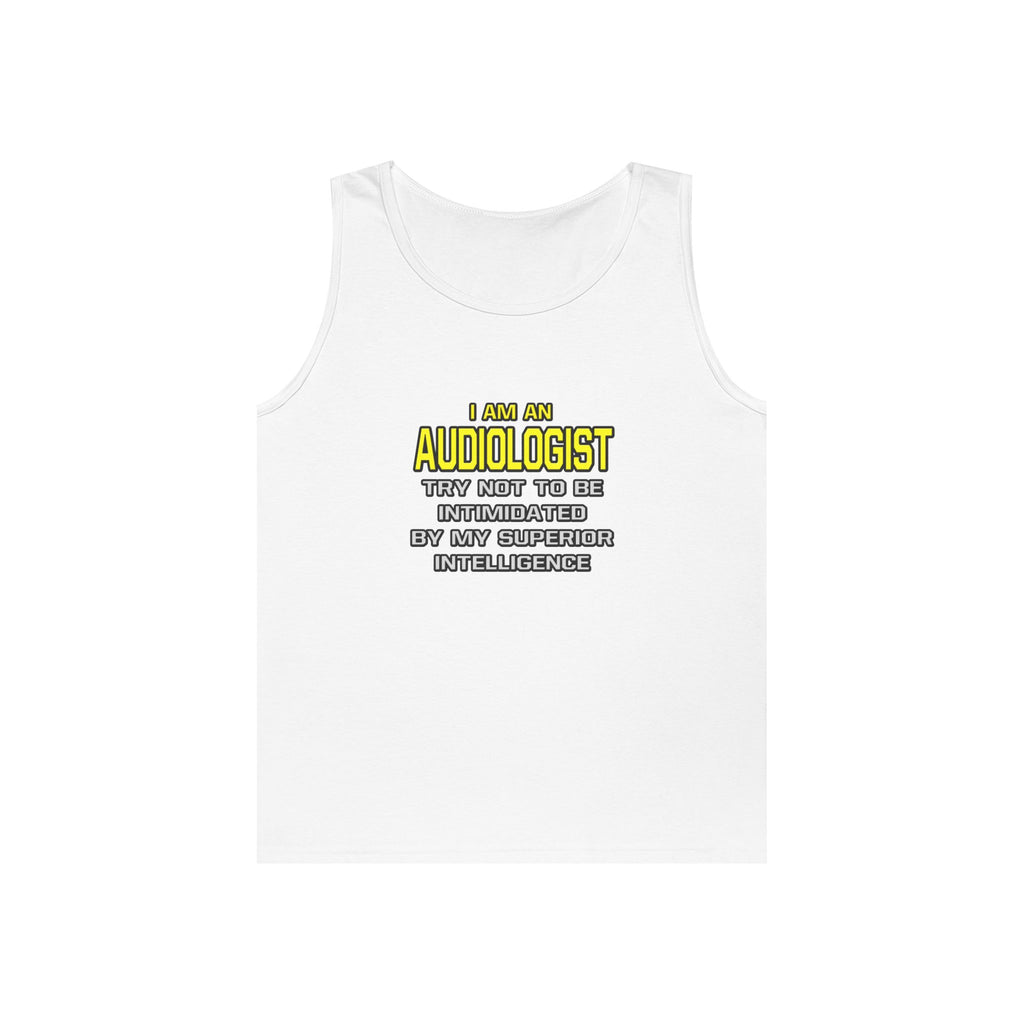 Audiologist...Superior Intelligence - Unisex Heavy Cotton Tank Top
